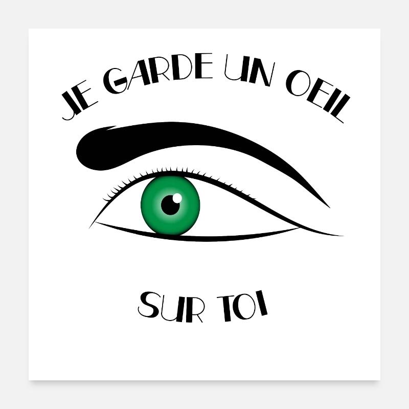 Je garde un oeil sur toi vert Poster 60 x 60 cm