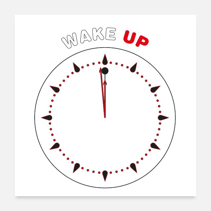 Wake Up Poster 24" x 24" (60x60 cm)