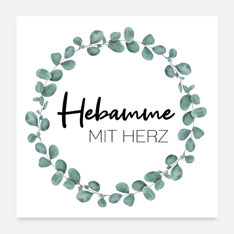 Hebamme mit Herz Poster 60x60 cm