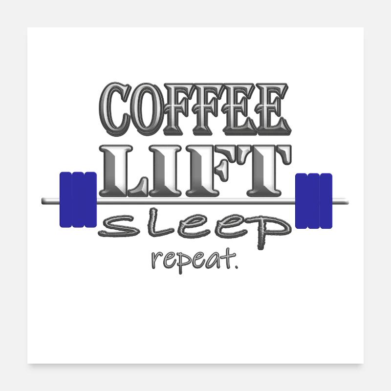 Café, Lift, Sommeil, Répéter. Poster 60 x 60 cm