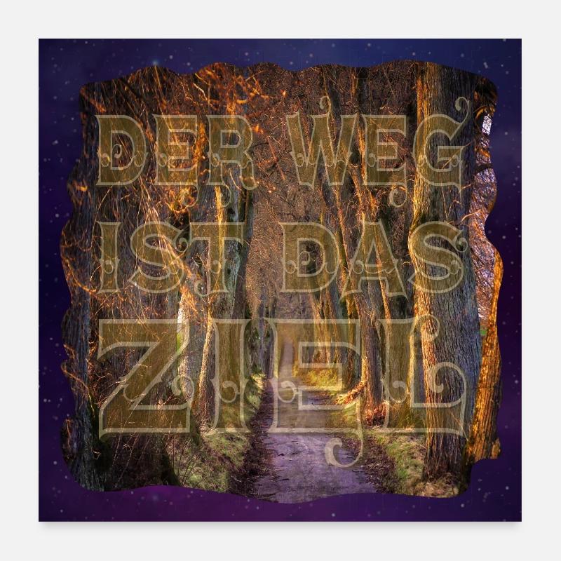 The way is the goal - that's why go - universe Poster 24" x 24" (60x60 cm)