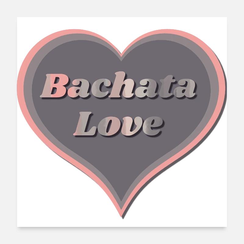 Bachata Love Heart for Dancers Poster 24" x 24" (60x60 cm)