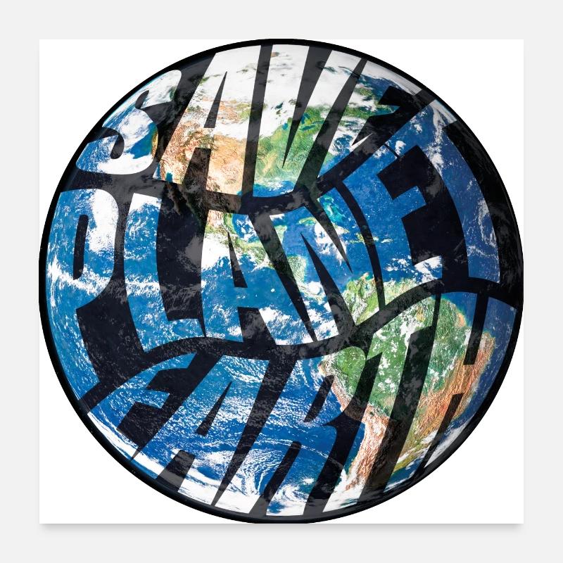 Rette den Planeten Erde Poster 60x60 cm
