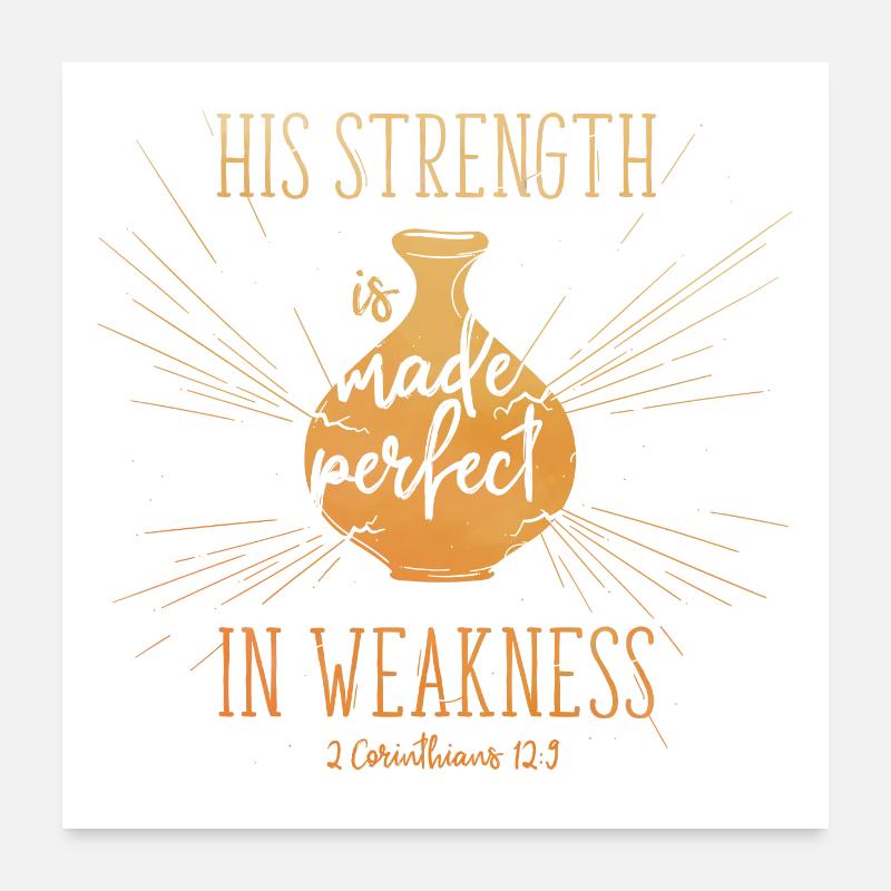 Sa Force est rendue parfaite dans la faiblesse Poster 60 x 60 cm