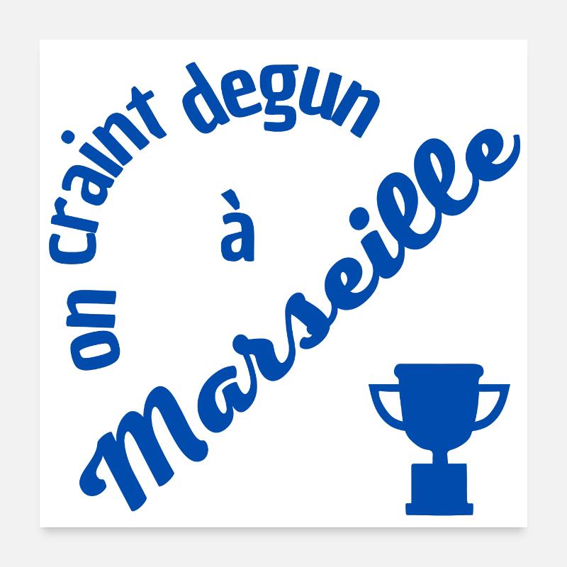 On craint dégun à Marseille Poster 60 x 60 cm