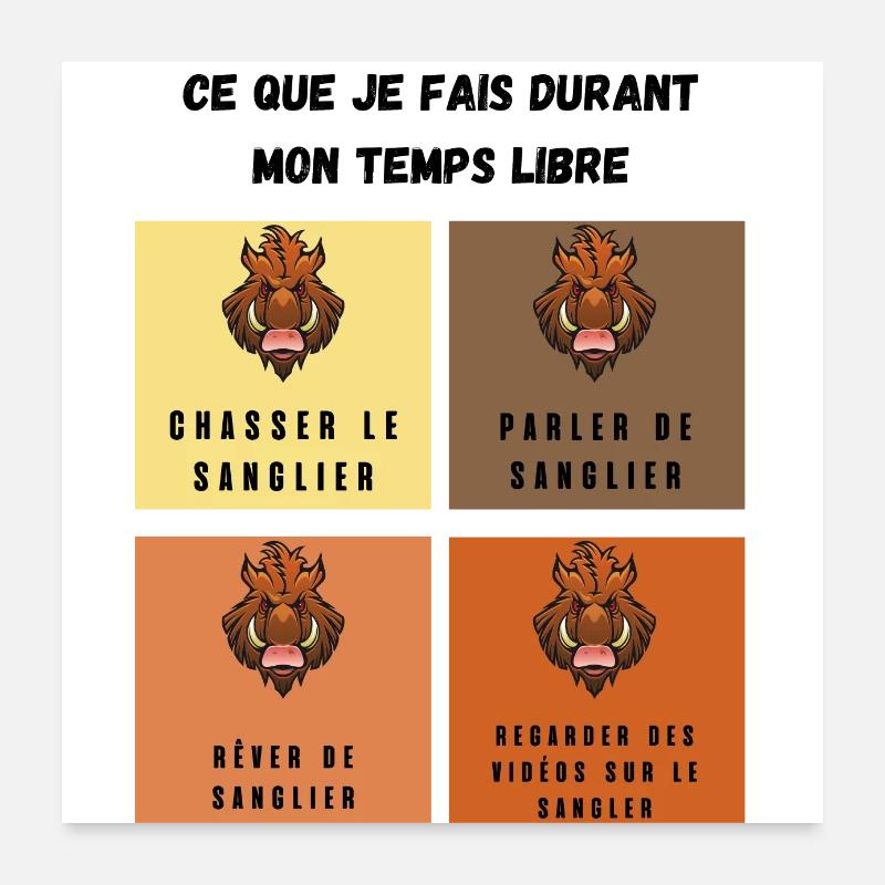 ce que je fais durant mon temps libre sanglier Poster 60 x 60 cm