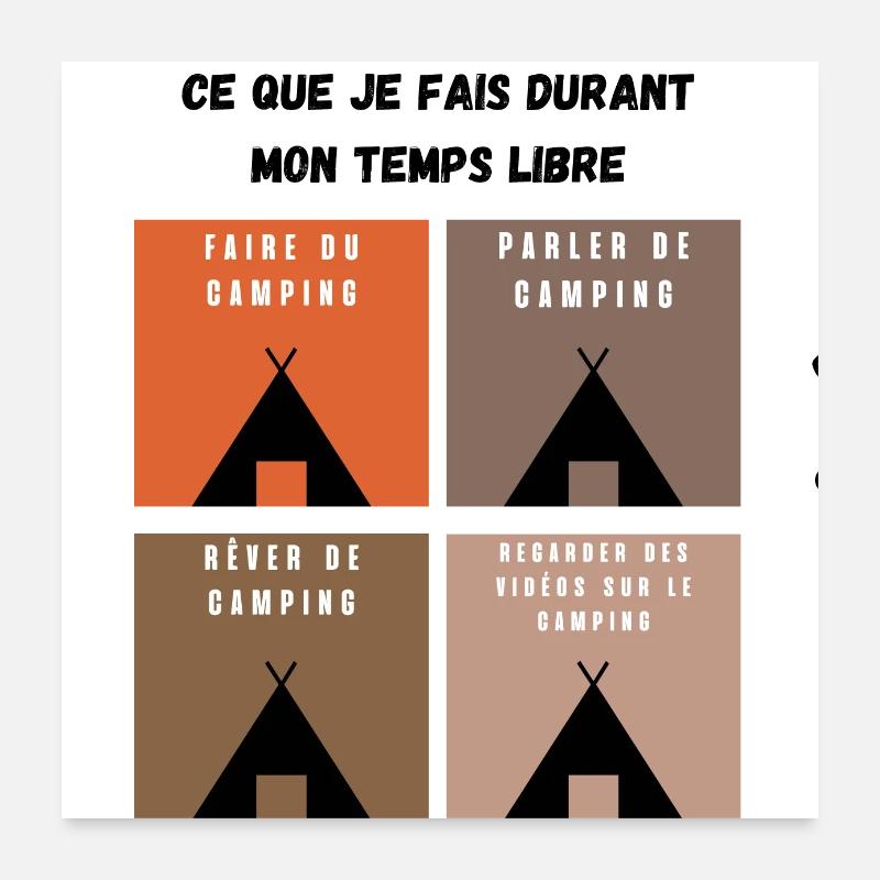 ce que je fais durant mon temps libre camping - Poster 60 x 60 cm - blanc