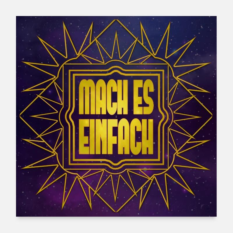 MACH ES EINFACH - Universum Poster 60x60 cm