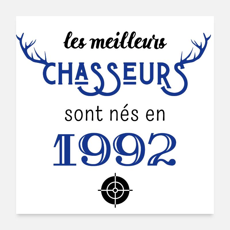 Anniversaire chasseur 1992 Poster 60 x 60 cm