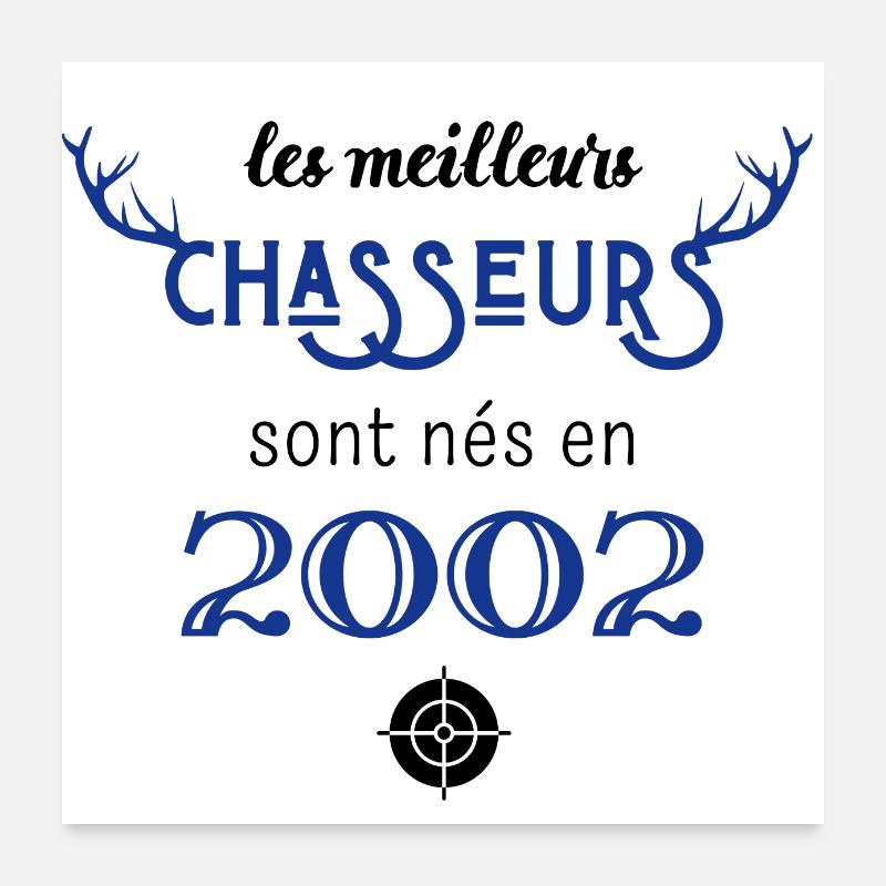 Anniversaire chasseur 2002 Poster 60 x 60 cm