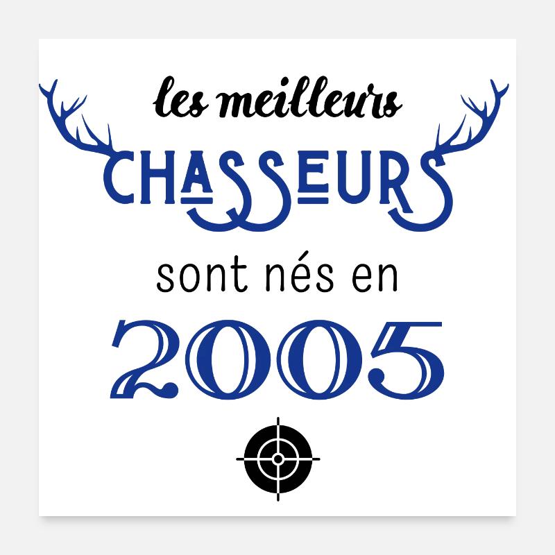 Anniversaire chasseur 2005 Poster 60 x 60 cm