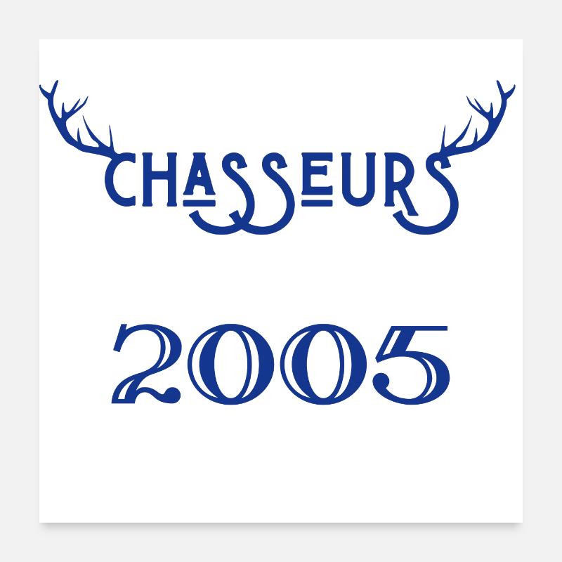 Anniversaire chasseur 2005 Poster 60 x 60 cm