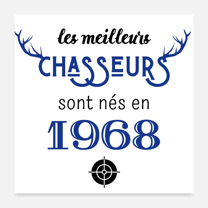 Anniversaire chasseur 1968 Poster 60 x 60 cm
