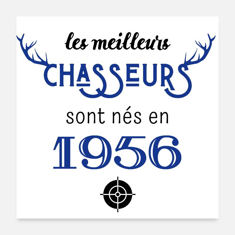 Anniversaire chasseur 1956 Poster 60 x 60 cm