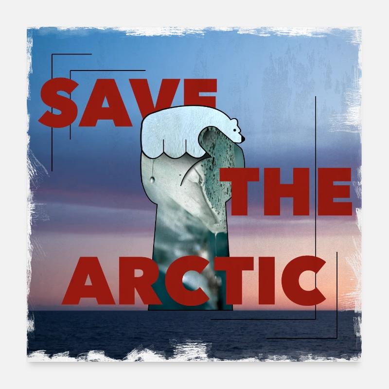 Save The Arctic - Poster 60x60 cm - Weiß