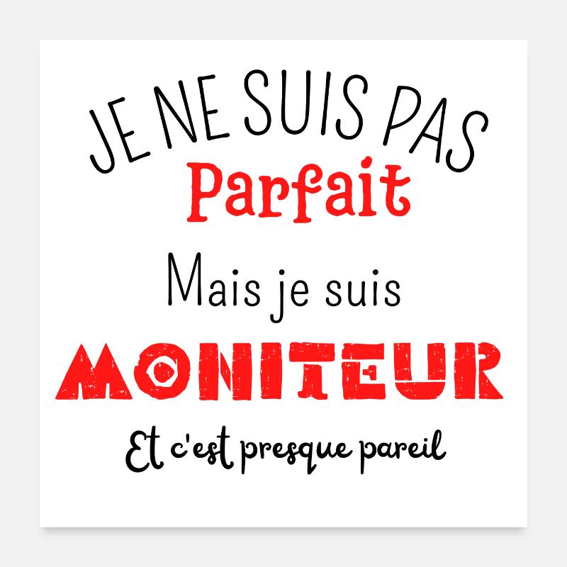 Pas parfait mais moniteur Poster 60 x 60 cm