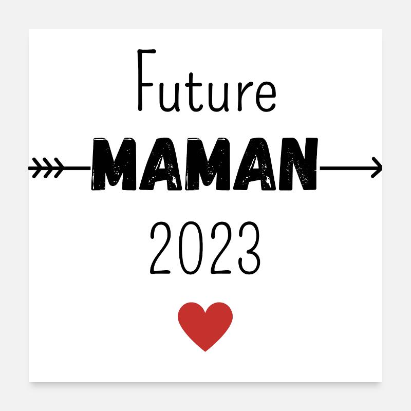 Future maman 2023 Poster 60 x 60 cm