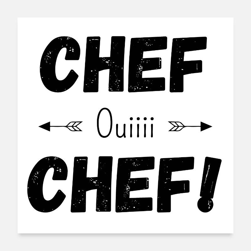 Chef oui chef Poster 60 x 60 cm