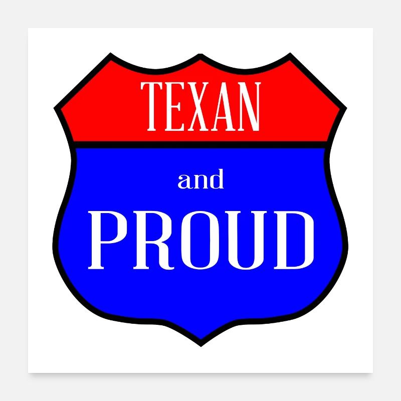 Texas And Proud Poster 24" x 24" (60x60 cm)