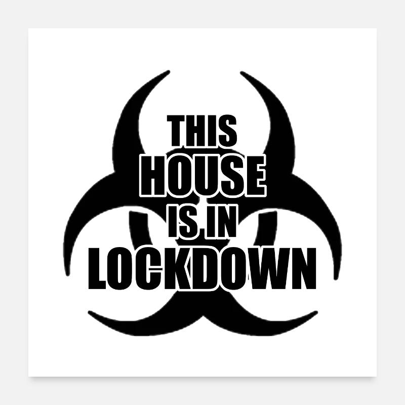 Maison en confinement Poster 60 x 60 cm