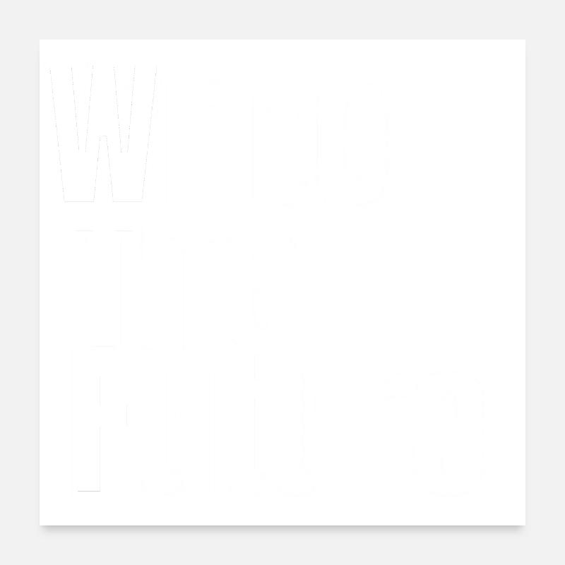 WTF - Write The Future Poster 24" x 24" (60x60 cm)