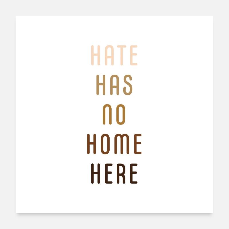 Hate has no home her Poster 24" x 24" (60x60 cm)
