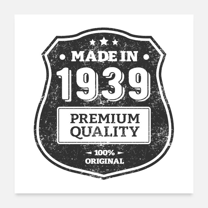 MADE IN 1939 Poster 24" x 24" (60x60 cm)