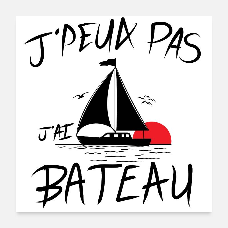 J'peux pas j'ai bateau - le coucher du soleil Poster 60 x 60 cm