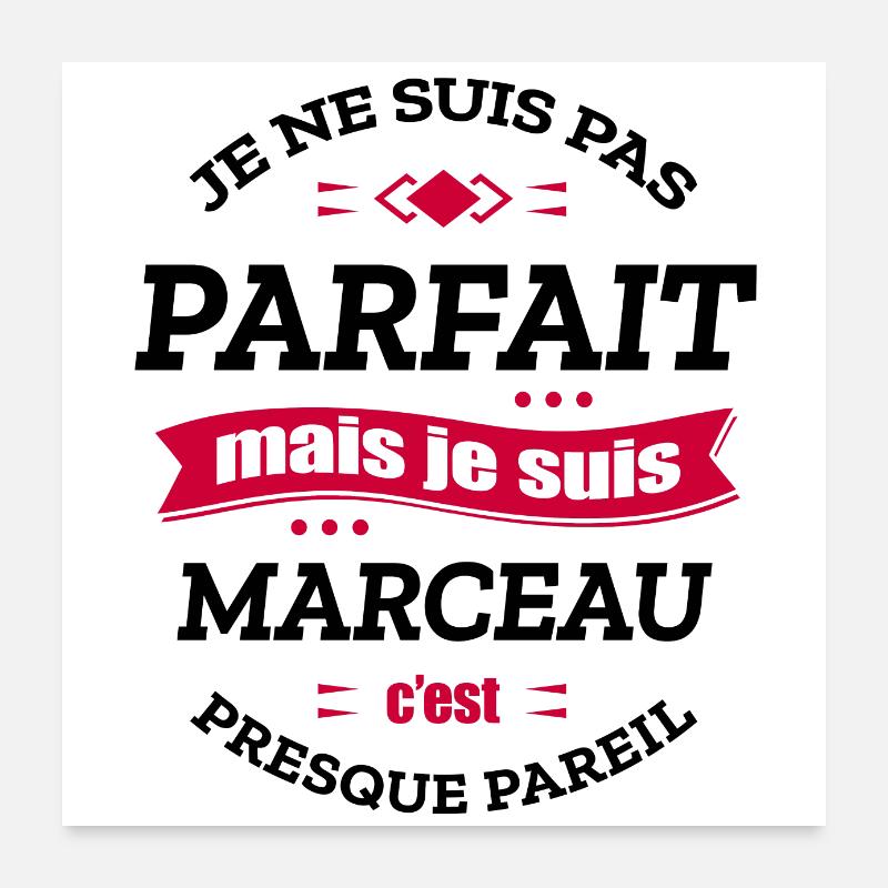 MARCEAU PARFAIT - PRENOM MARCEAU Poster 60 x 60 cm