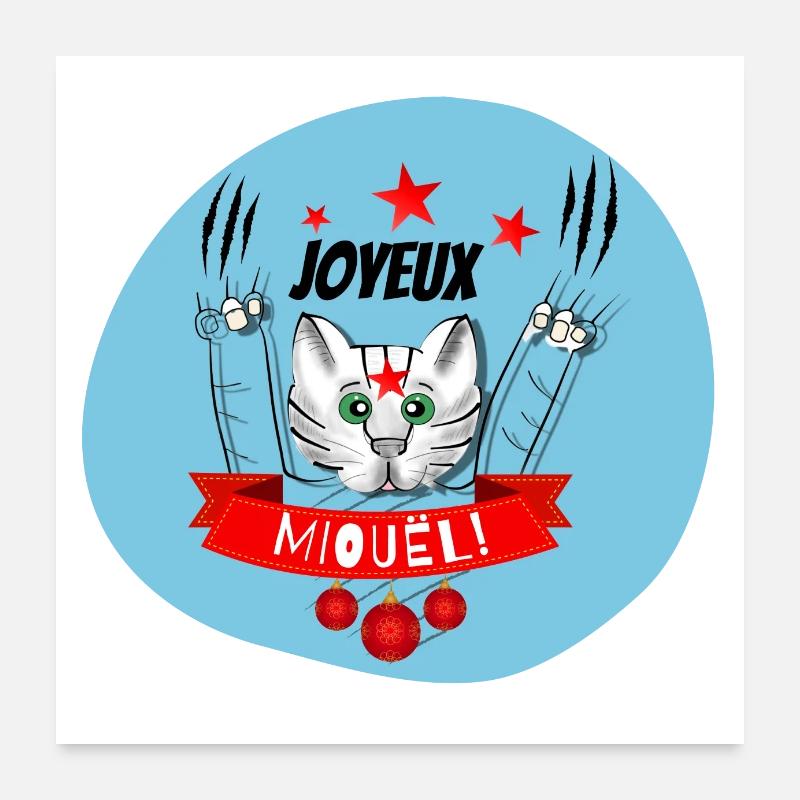 JOYEUX MIOUËL !!! Poster 60 x 60 cm