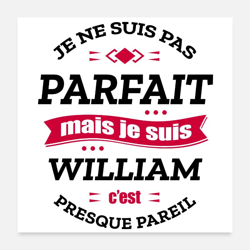 WILLIAM PARFAIT - PRENOM WILLIAM Poster 60 x 60 cm