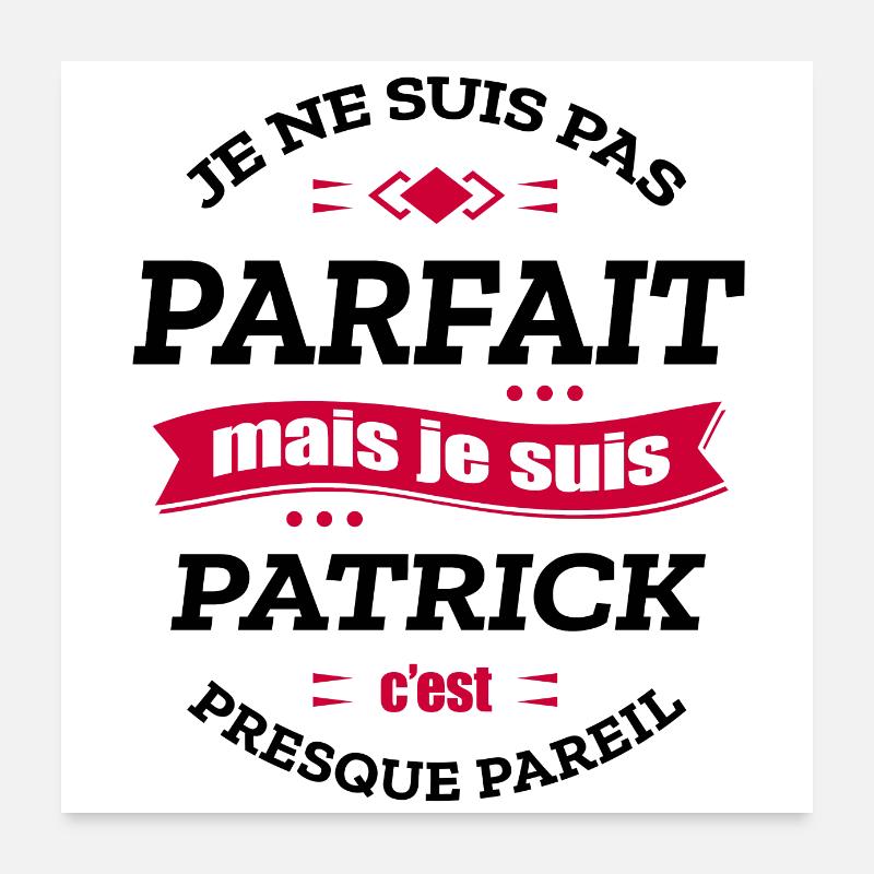 PATRICK PARFAIT - PRENOM PATRICK Poster 60 x 60 cm
