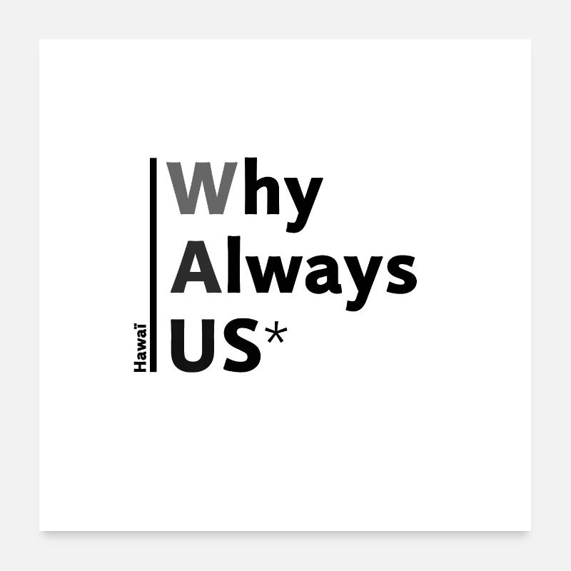 Warum IMMER US 3 Poster 60x60 cm