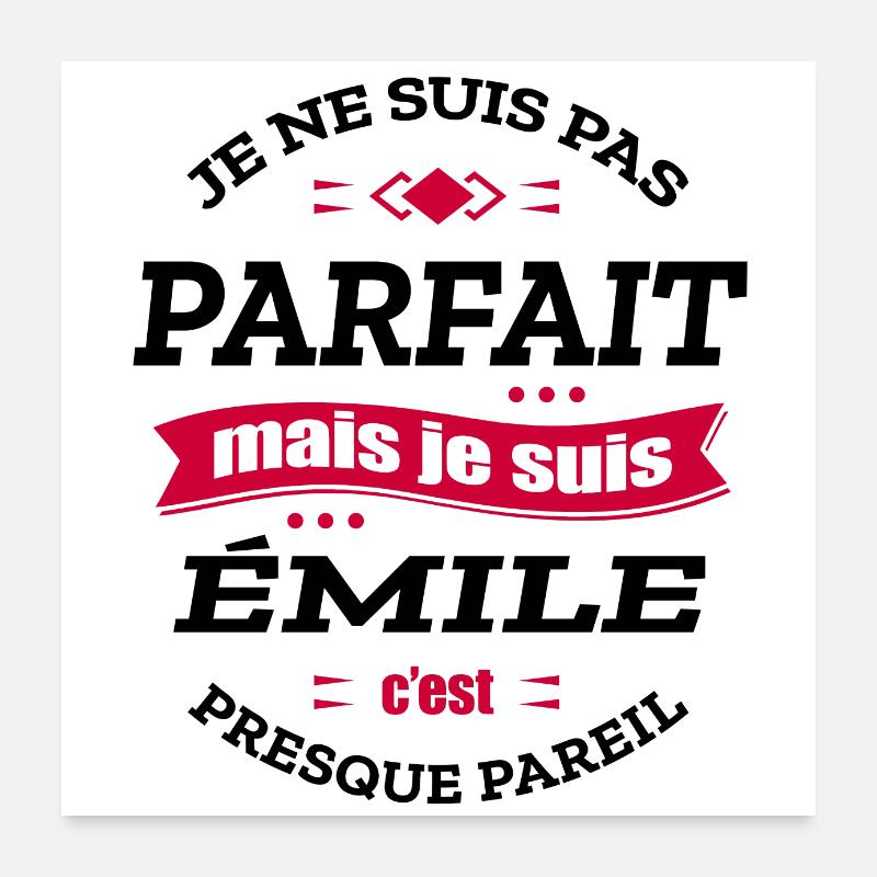 ÉMILE PARFAIT - PRENOM ÉMILE Poster 60 x 60 cm