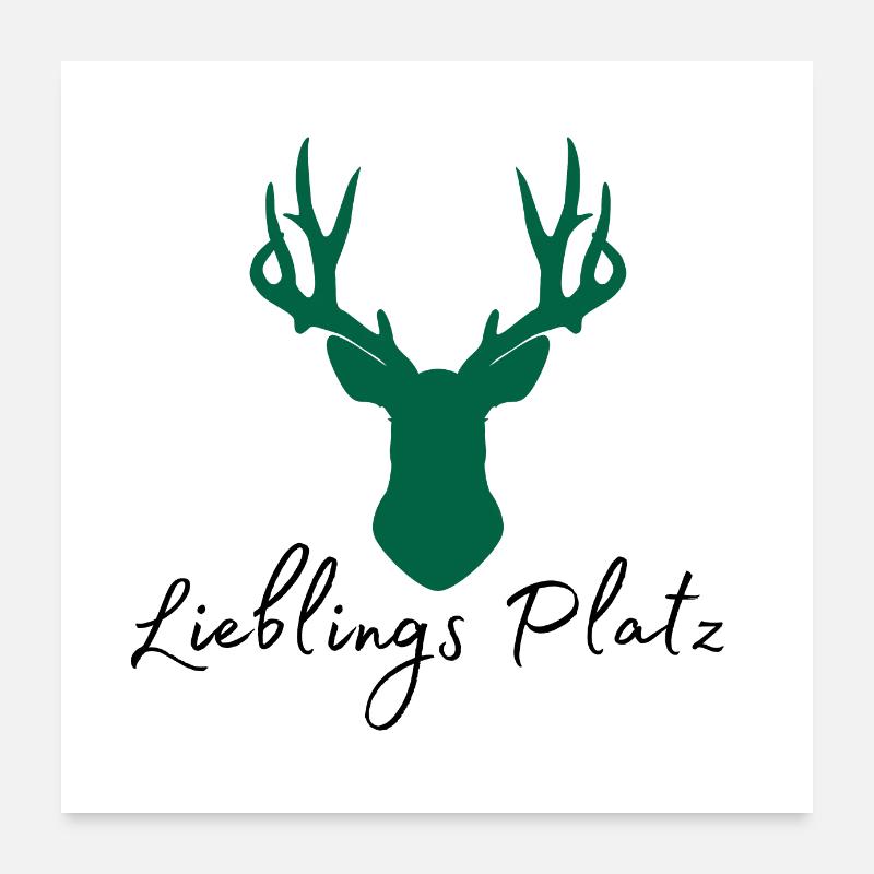Lieblings Platz Hirsch Poster 60x60 cm