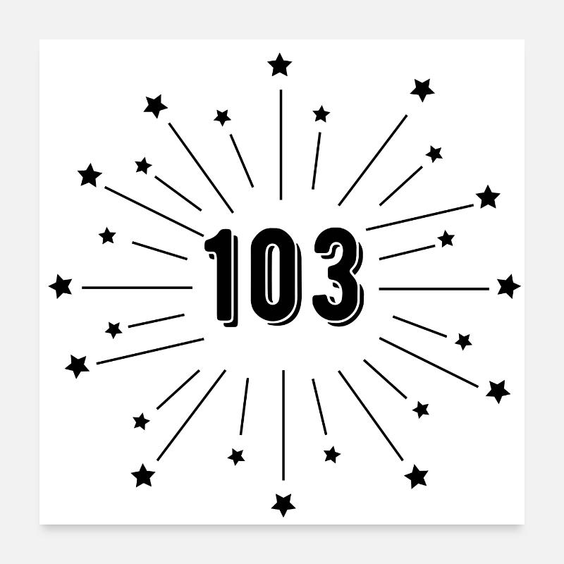 103. Sternenjubiläum - 103 Jahre Geschenk Poster 60x60 cm