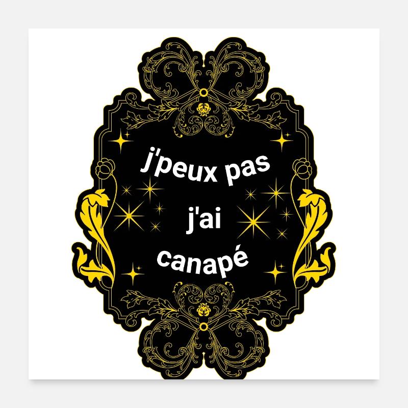 j peux pas j ai canapé Poster 60 x 60 cm