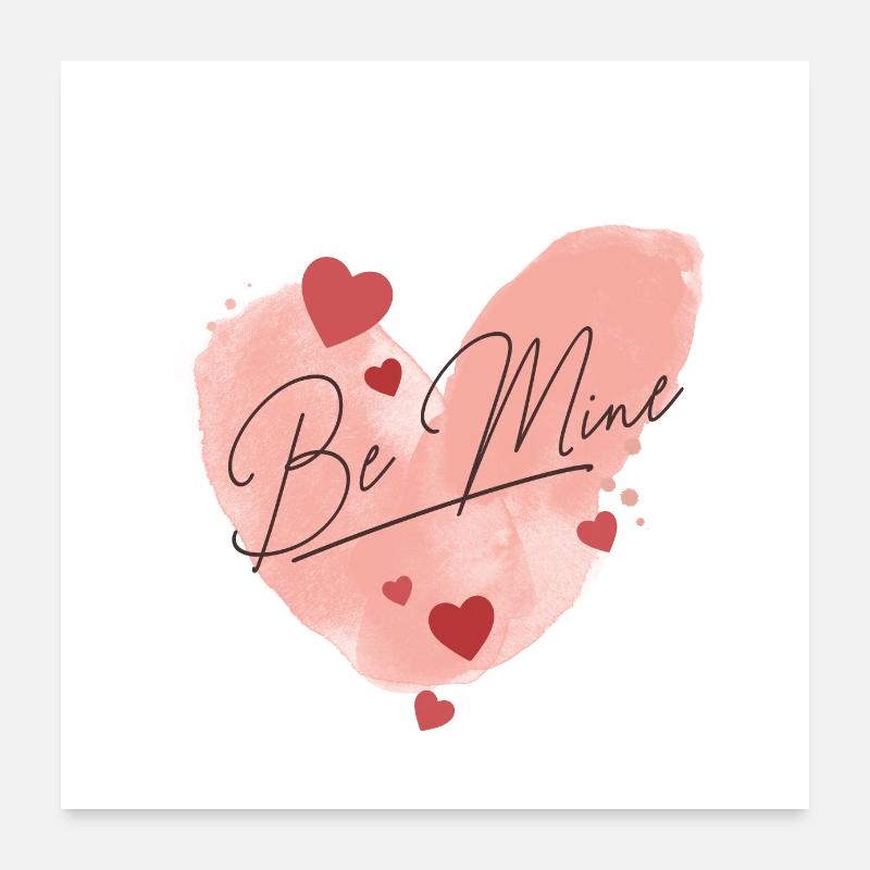 Be Mine Valentines Herz Design Poster 60x60 cm