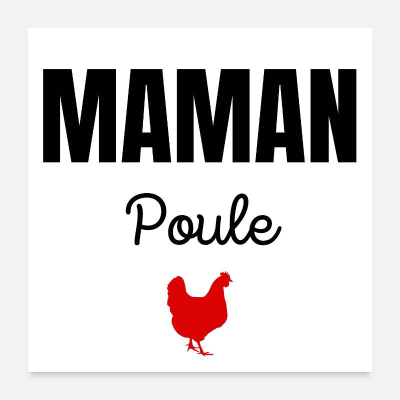 maman poule Poster 60 x 60 cm