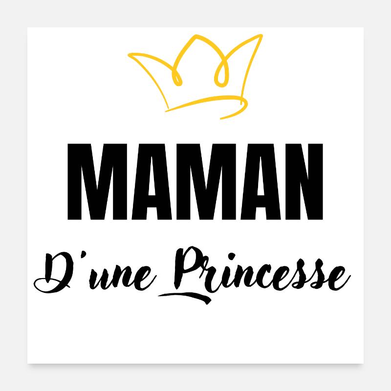 maman d'une princesse Poster 60 x 60 cm