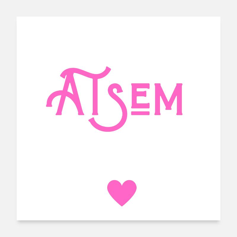Je suis une atsem au top Poster 60 x 60 cm