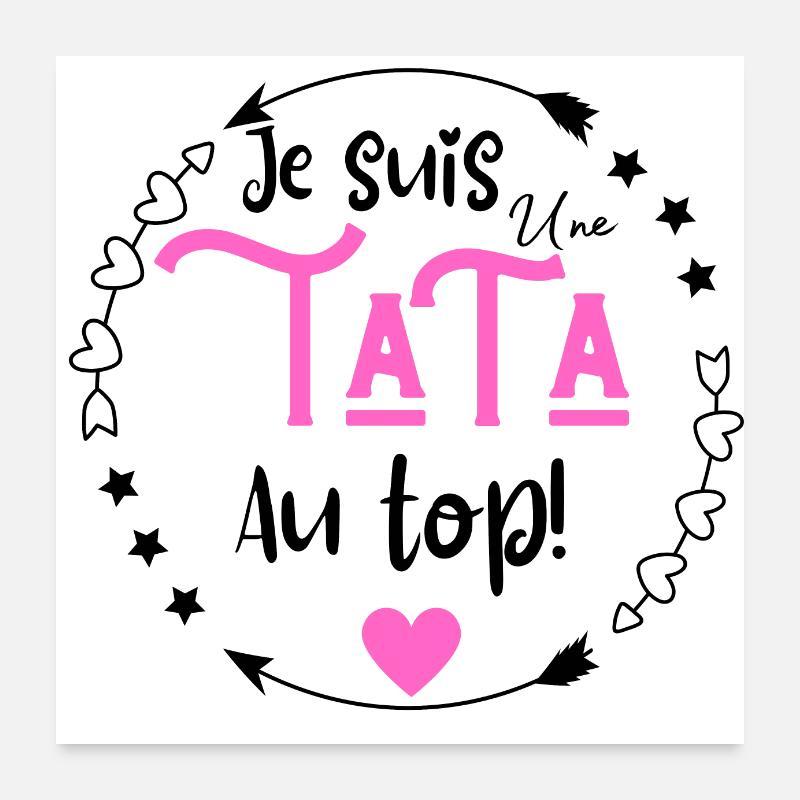 Je suis une tata au top Poster 60 x 60 cm