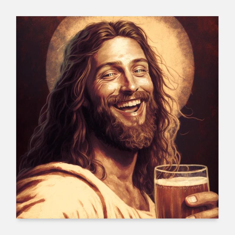 Jesus trinkt Bier Poster 60x60 cm