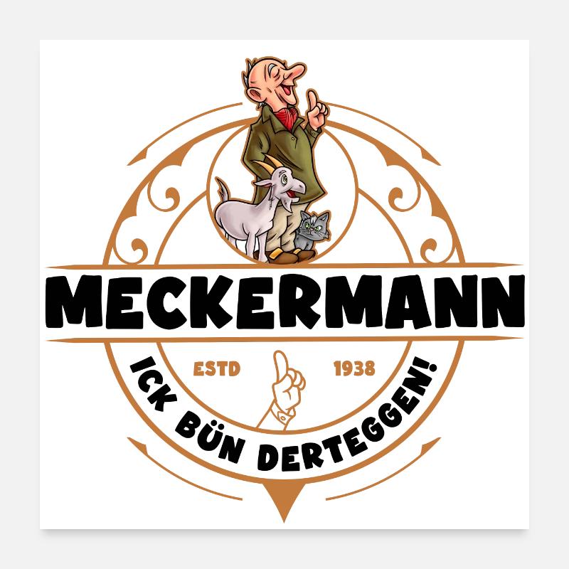 Meckermann Bocholt - ick bün derteggen! Poster 60x60 cm