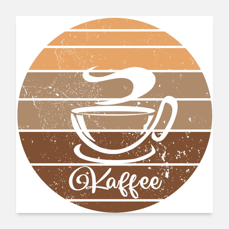 Kaffee Design, ich brauche Kaffee Poster 60x60 cm