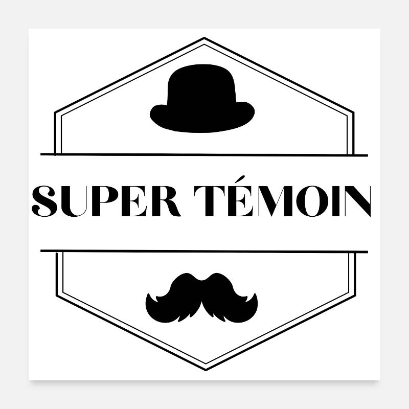 Super témoin Poster 60 x 60 cm