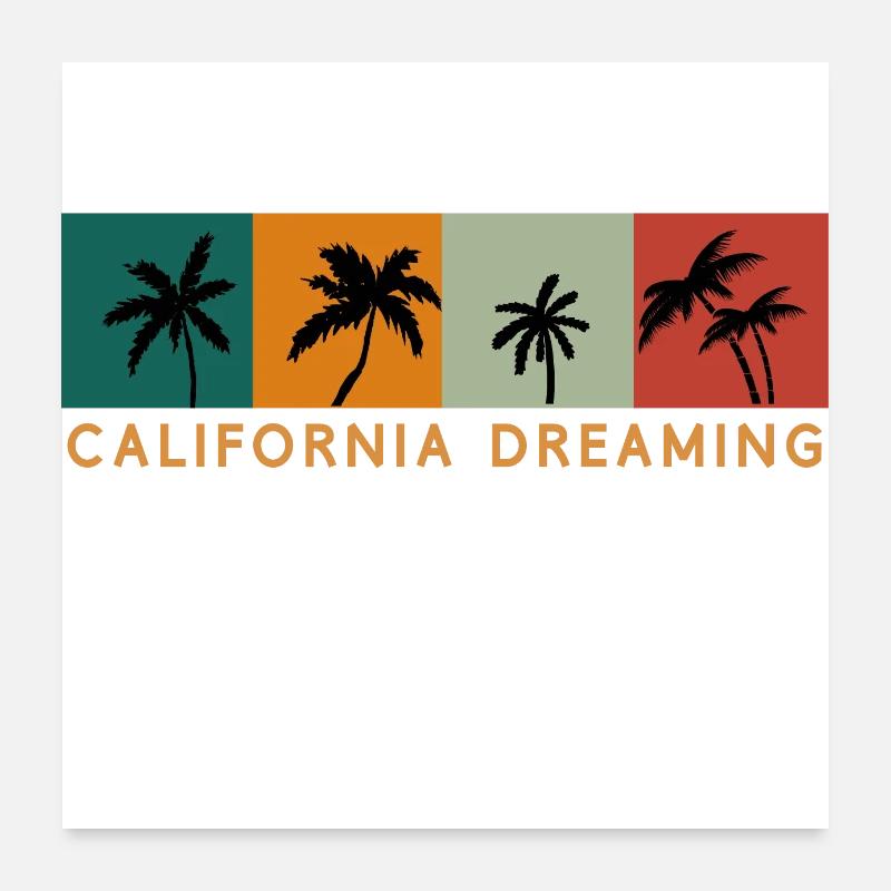 California dreaming - Poster 60 x 60 cm - blanc