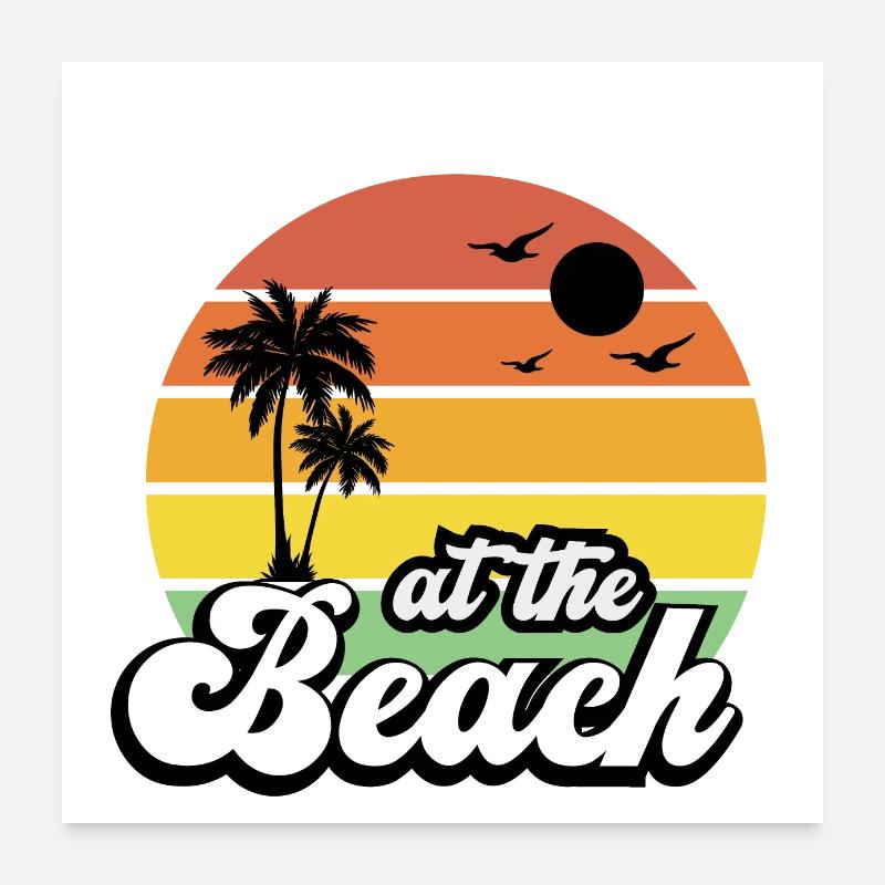 Life is better at the beach! Poster 24" x 24" (60x60 cm)