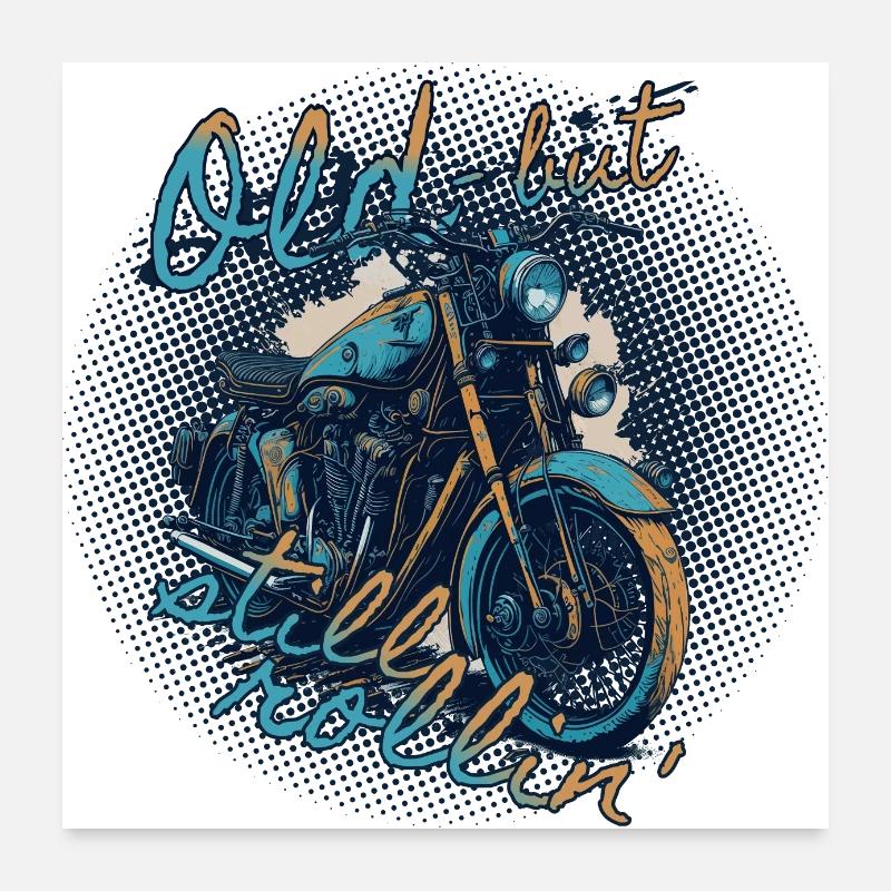 Motorrad - Old but still rolling - 5000 - DIGITAL Poster 60x60 cm