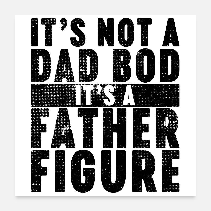 Ce n’est pas un papa Bod c’est une figure paternelle Poster 60 x 60 cm